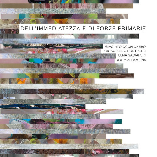 Dell'immediatezza e di forze primarie