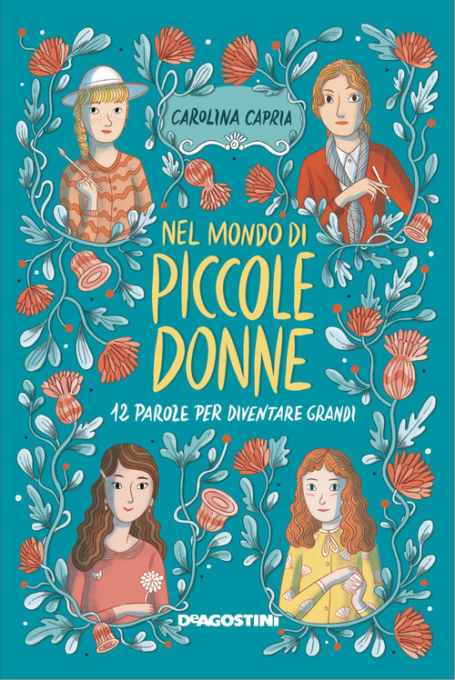 Nel mondo di «Piccole donne». 12 parole per diventare grandi