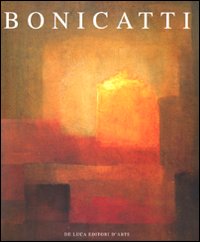 Corrado Bonicatti. Dialoghi di luce