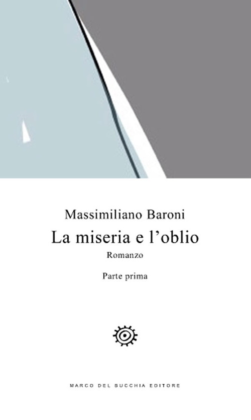 La miseria e l'oblio