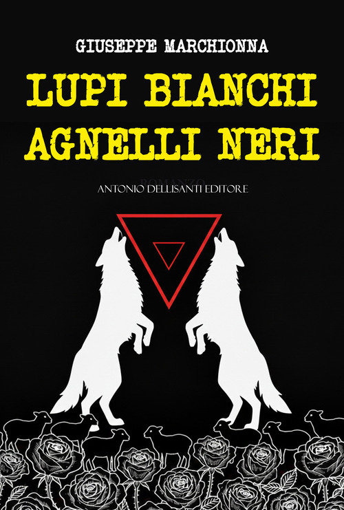Lupi bianchi agnelli neri
