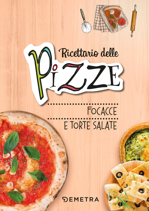 Pizze, focacce, torte salate