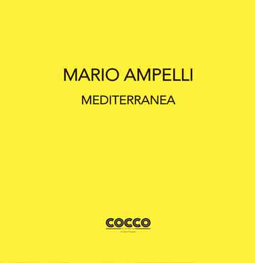 Mario Ampelli. Mediterranea