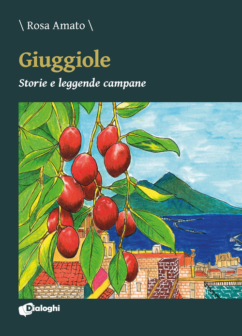 Giuggiole. Storie e leggende campane