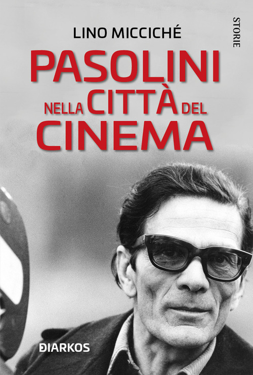 Pasolini nella città del cinema