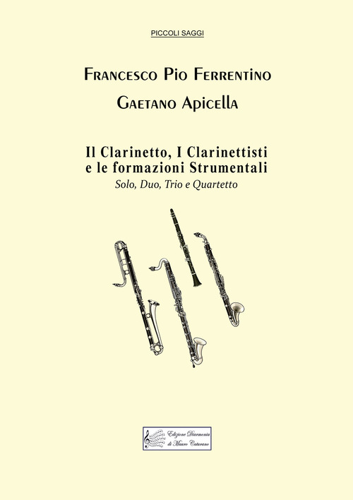 Il clarinetto, i clarinettisti e le formazioni strumentali