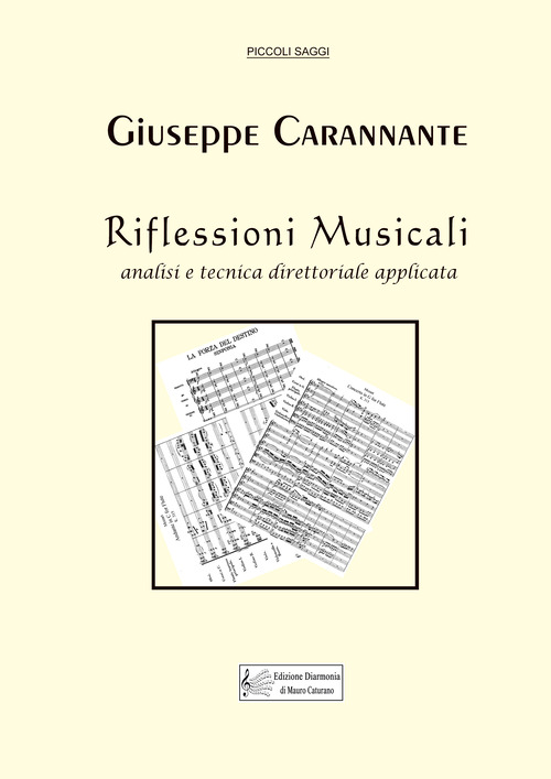 Riflessioni musicali. Analisi e tecnica direttoriale applicata