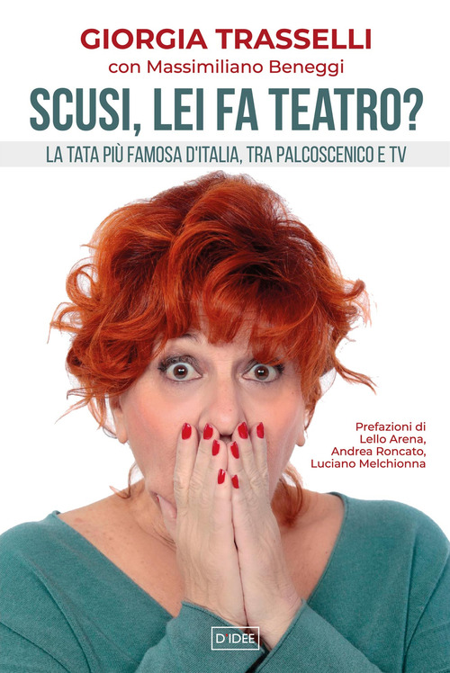 Scusi, lei fa teatro? La tata più famosa d'Italia, tra palcoscenico e tv