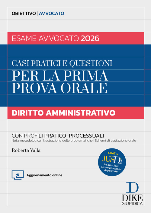 Casi pratici e questioni per la prima prova orale. Diritto amministrativo esame avvocato 2026