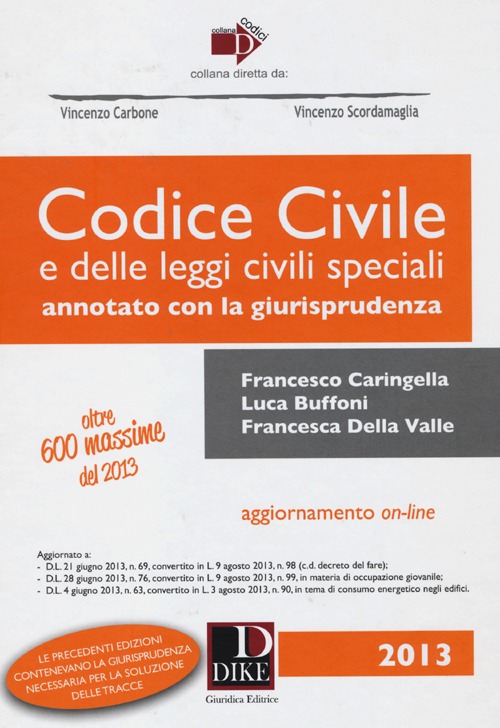 Codice civile e delle leggi civili speciali. Annotato con la giurisprudenza