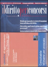 Il diritto per i concorsi (2010). Con appendice di aggiornamento ai codici civile e penale 2010