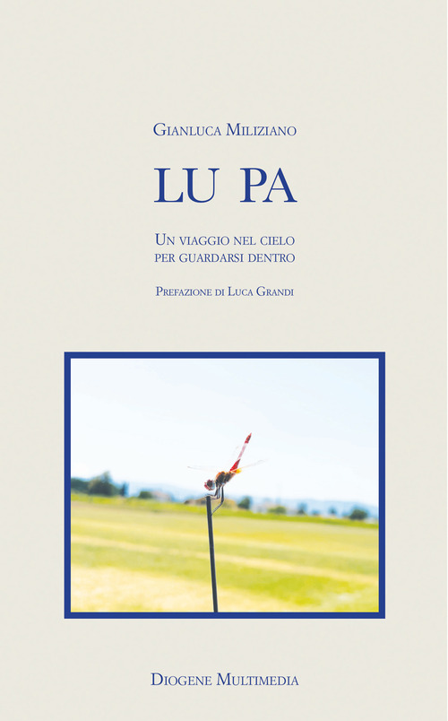 Lu pa. Un viaggio nel cielo per guardarsi dentro