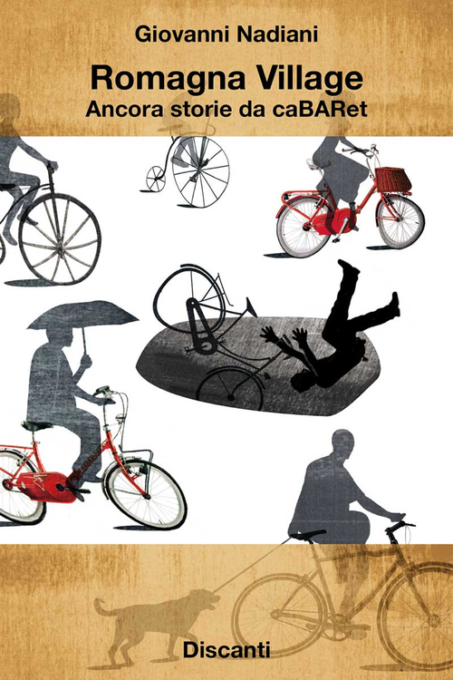 Romagna village. Ancora storie da caBARet