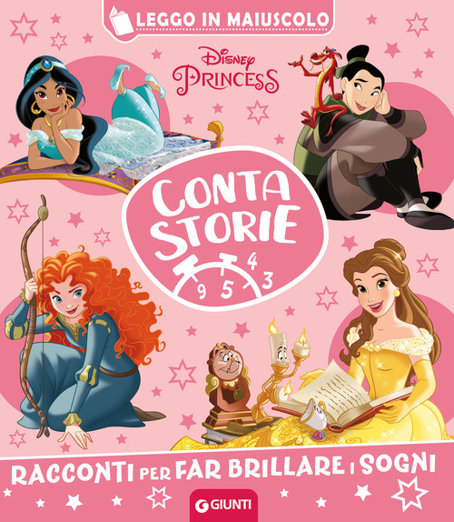 Disney Princess. Racconti per far brillare i sogni. Contastorie