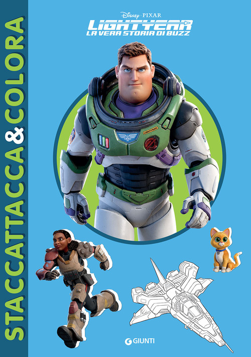 Lightyear. La vera storia di Buzz. Staccattacca e colora. Con adesivi
