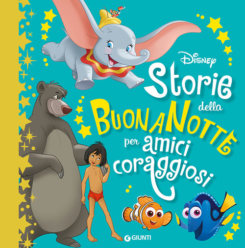 Storie della buonanotte per amici coraggiosi