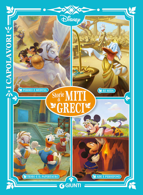 Storie di miti greci. Perseo e Medusa, Re Mida, Teseo e il Papertauro, Ade e Persefone
