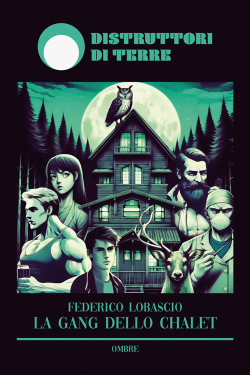 La gang dello chalet