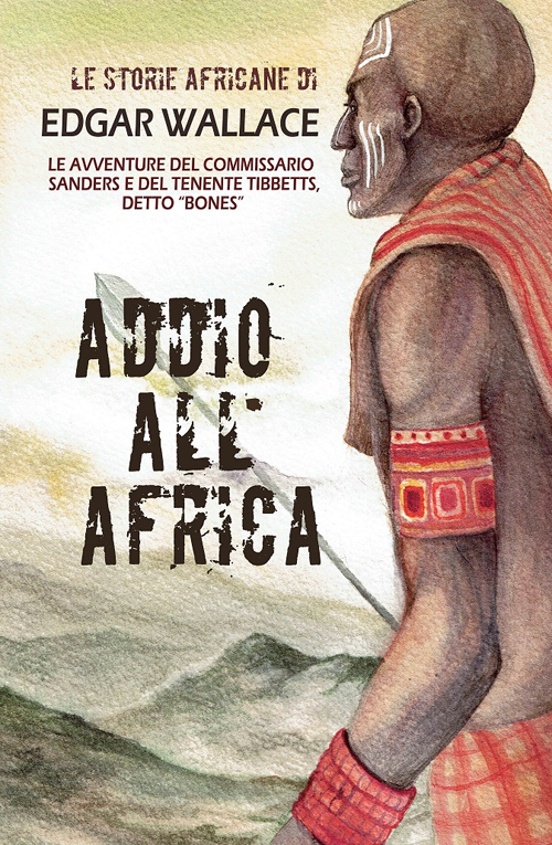 Addio all'Africa. Le storie africane