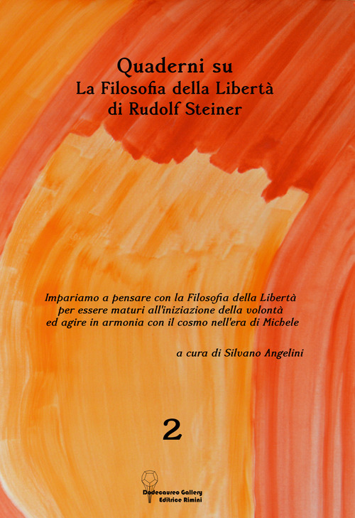 Quaderni su «La filosofia della libertà» di Rudolf Steiner