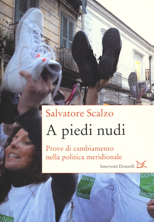 A piedi nudi. Prove di cambiamento nella politica meridionale