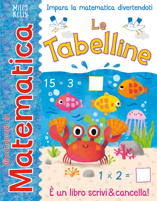 Le tabelline. Giocando con la matematica