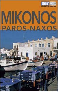 Mikonos, Paros, Naxos