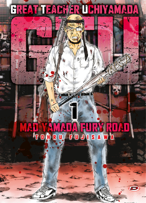 G.T.U. Great teacher Uchiyamada. Mad Yamada fury road