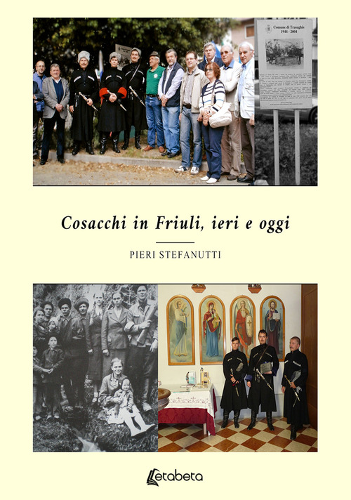 Cosacchi in Friuli, ieri e oggi