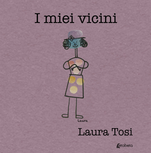 I mie vicini