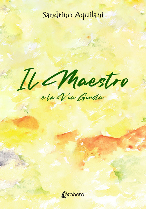 Il Maestro. E la via giusta