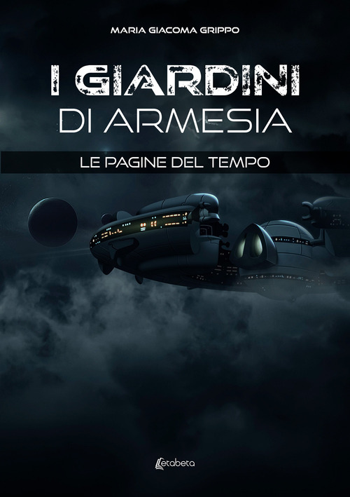 Le pagine del tempo. I giardini di Armesia