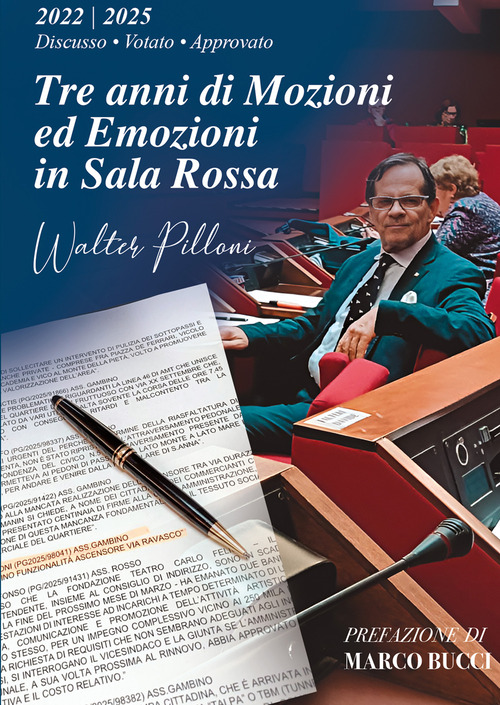 Tre anni di mozioni ed emozioni in sala rossa. 2022/2025 discusso - votato - approvato