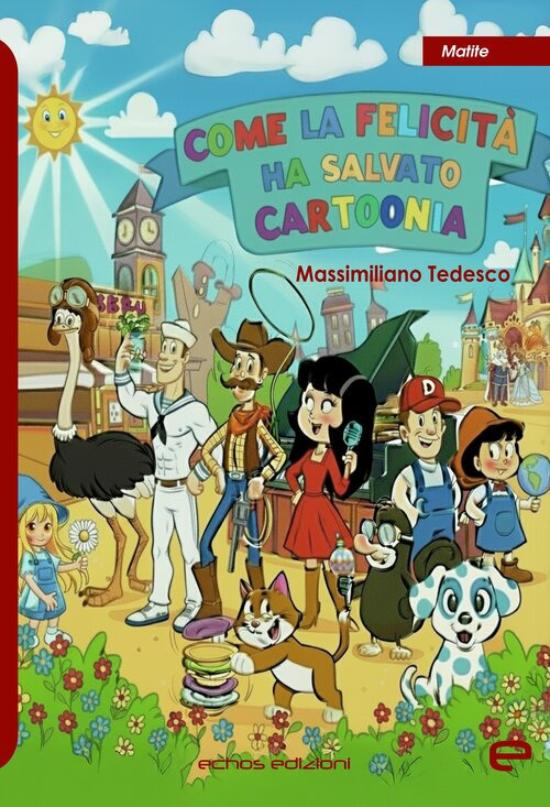 Come la felicità ha salvato Cartoonia