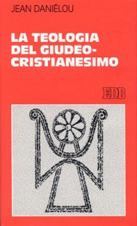 La teologia del giudeo-cristianesimo