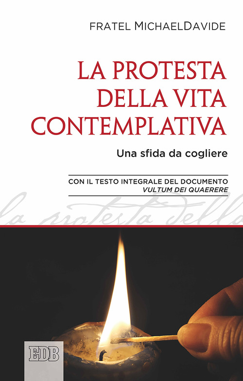 Protesta della vita contemplativa. Una sfida da cogliere
