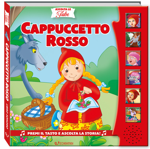 Cappuccetto Rosso. Ascolta le fiabe
