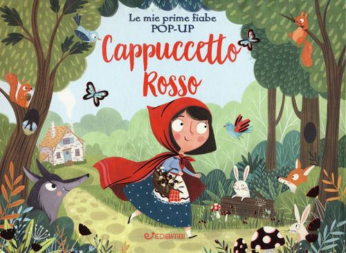 Cappuccetto Rosso. Le mie prime fiabe pop-up