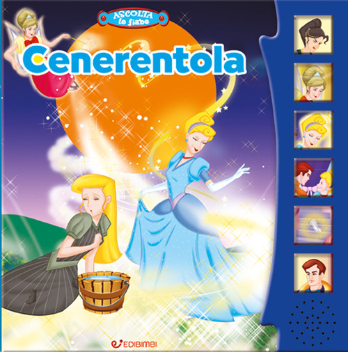 Cenerentola. Ascolta le fiabe