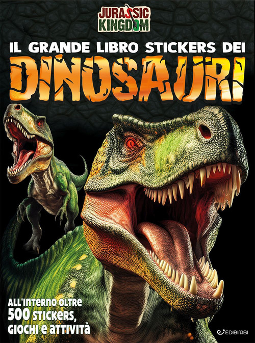 Dinosauri. Il grande libro stickers