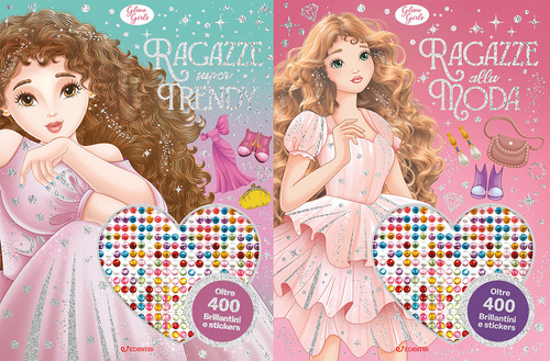 Glam girl. Ragazze super trandy. Ragazze alla moda (2 titoli sfusi)