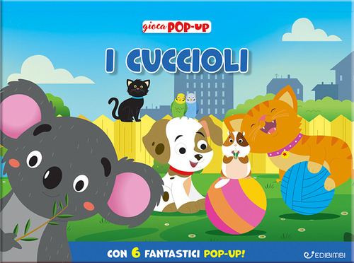 I cuccioli. Gioca pop-up