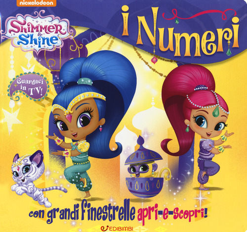 I numeri. Shimmer & Shine
