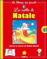 La notte di Natale. La libreria dei piccoli