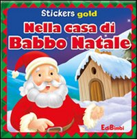 Nella casa di Babbo Natale. Mini stickers