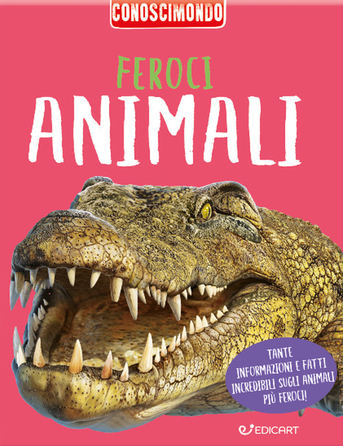 Feroci animali. Conoscimondo