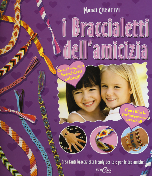 I braccialetti dell'amicizia