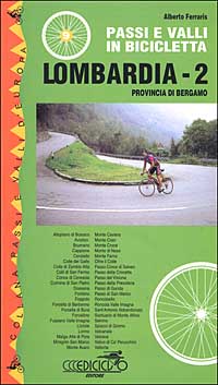 Passi e valli in bicicletta. Lombardia