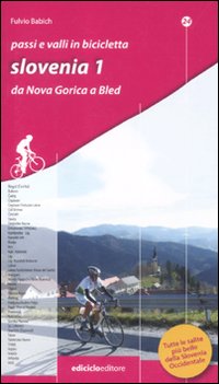 Passi e valli in bicicletta. Slovenia