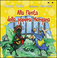 Alla fiesta della papera Morgana